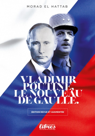 Vladimir Poutine, le nouveau De Gaulle
