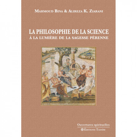 La Philosophie de la science à la lumière de la sagesse pérenne