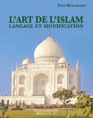 L’Art de l’Islam. Langage et signification