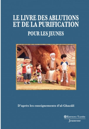 Le Livre des ablutions et de la purification pour les jeunes
