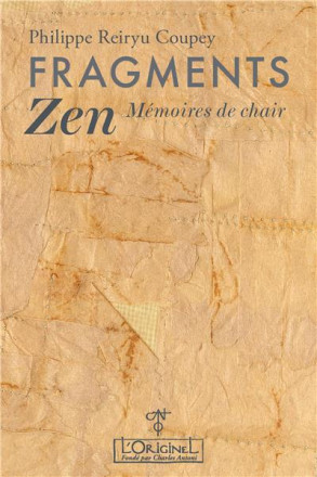 Fragments Zen - Mémoires de chair