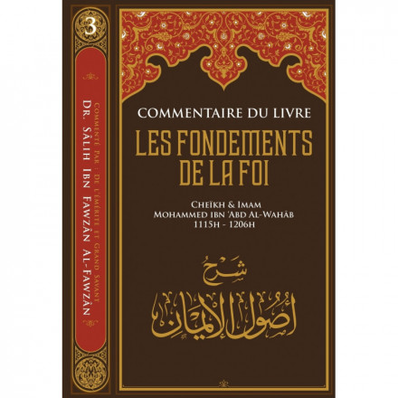Série Des Leçons Importantes N° 3: Commentaire du livre Les Fondements de La Foi