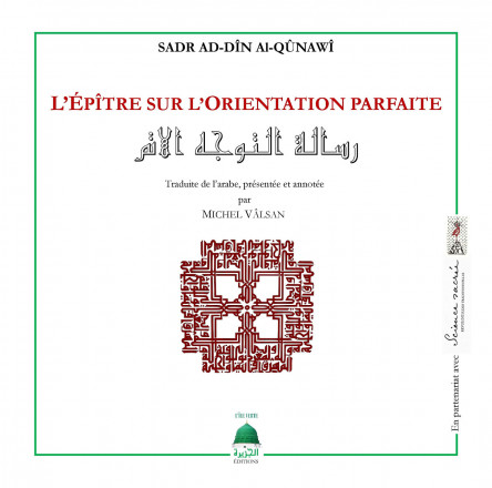 L'épitre sur l'orientation parfaite (ouvrage bilingue