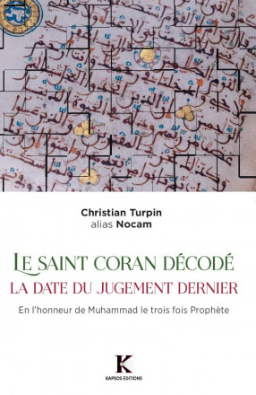 Le Saint Coran - Décodage, date, heure du jugement 