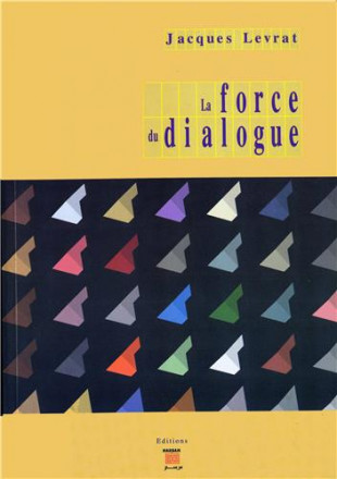 La force du dialogue